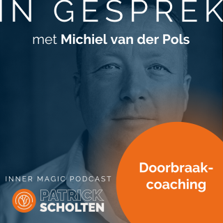 Inner Magic Podcast - S02E03 - Michiel van der Pols - Doorbraak Coaching